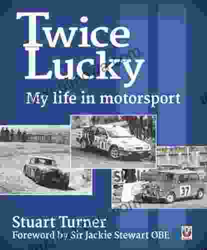 Twice Lucky My Life In Motorsport