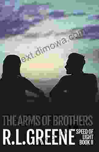 The Arms Of Brothers: Two Of The Speed Of Light