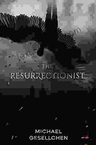 The Resurrectionist: Life After Death: A Supernatural Thriller (Resurrectionist 1)