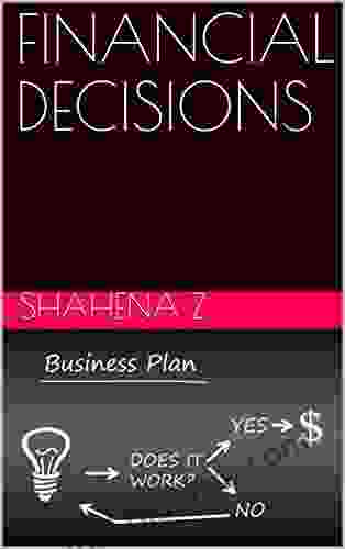 Financial Decisions SHAHENA Z