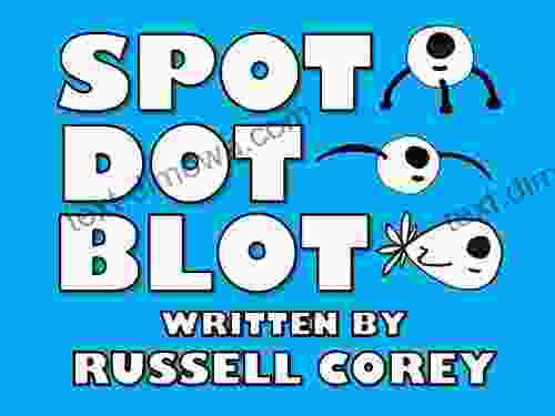 SPOT DOT BLOT Russell Corey