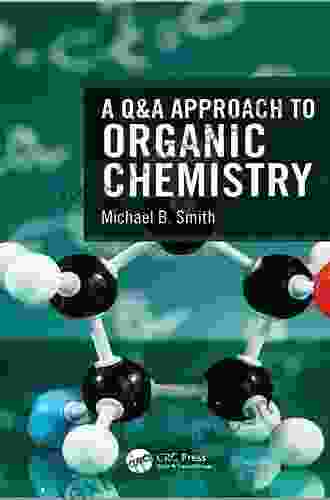 A Q A Approach To Organic Chemistry