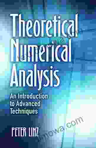 Theoretical Numerical Analysis: An Introduction To Advanced Techniques (Dover On Mathematics)