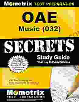 OAE Music (032) Secrets Study Guide: OAE Test Review For The Ohio Assessments For Educators