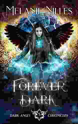 Forever Dark (Starfire Angels: Dark Angel Chronicles 5)