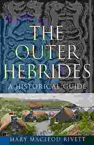 The Outer Hebrides: A Historical Guide