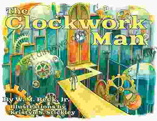 The Clockwork Man W M Beck Jr