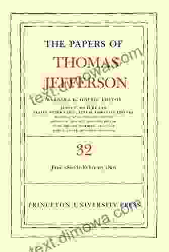 The Papers of Thomas Jefferson Volume 32: 1 June 1800 to 16 February 1801