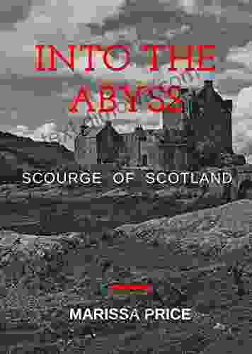 Scourge Of Scotland (Into The Abyss 2)