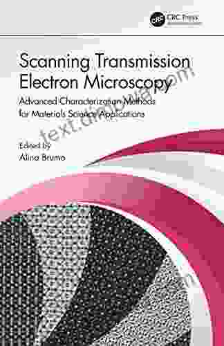 Scanning Transmission Electron Microscopy: Advanced Characterization Methods for Materials Science Applications