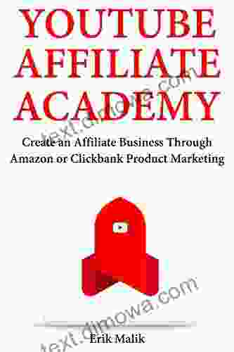 YouTube Affiliate Academy: Create An Affiliate Business Through Amazon Or Clickbank Product Marketing