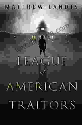 League Of American Traitors Matthew Landis