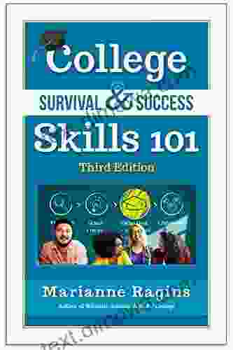 College Survival Success Skills 101: Keys To Avoiding Pitfalls Staying In Enjoying The Life Graduating And Being Successful