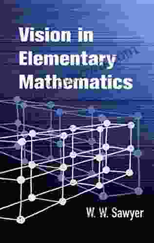 Vision In Elementary Mathematics (Dover On Mathematics)