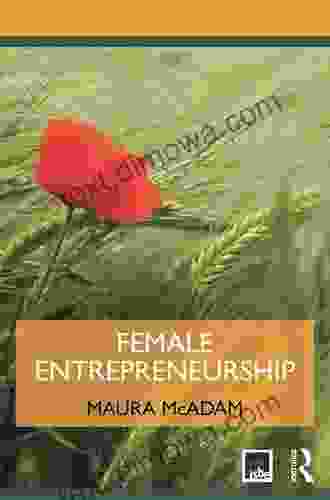 Female Entrepreneurship (Routledge Masters In Entrepreneurship)