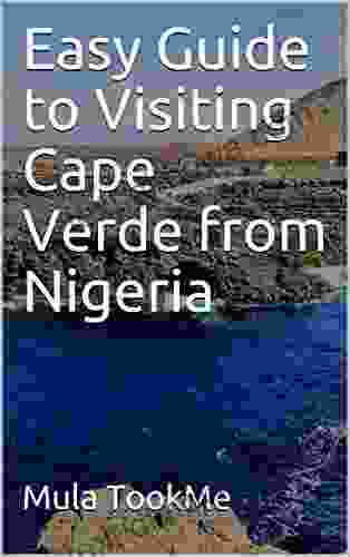 Easy Guide To Visiting Cape Verde From Nigeria